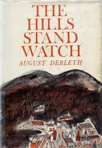 The Hills Stand Watch [Hardcover] Derleth, August - £14.87 GBP