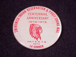 1973 Swinomish Indian Reservation Puget Sound Mall Pinback Button, La Conner, Wa - $7.95