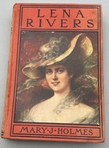 Lena Rivers Book Mary J. Holmes First Edition Hardback 1910 Grosset &amp; Dunlap HC - £28.30 GBP