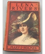 Lena Rivers Book Mary J. Holmes First Edition Hardback 1910 Grosset &amp; Du... - £27.90 GBP