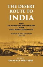 The Desert Route To India Being The Journals Of Four Travellers By T [Hardcover] - £23.99 GBP