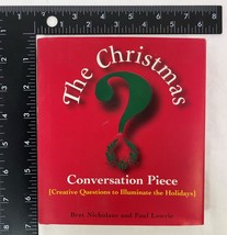 The Christmas Conversation Piece by Bret Nicholaus and Paul Lowrie, 1996 HC DJ - £10.23 GBP