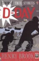 True Stories of D-day (True Adventure Stories) by Henry Brook - Very Good - £7.06 GBP