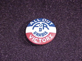 FDR All Out For Durable Victory Pinback Button Pin, Franklin Delano Roosevelt - £58.17 GBP