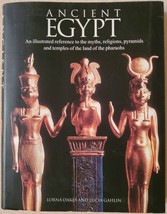 Ancient Egypt: An Illustrated Reference to the Myths, Religions, Pyramids and Te - £3.52 GBP