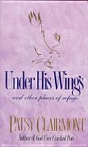 1994 Under his wings: and other places of refuge 1561792799 by Patsy Cla... - $284.59 MXN
