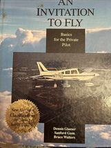 An Invitation to Fly Basics for the Private Pilot 663 pages illustrated ... - $9.65