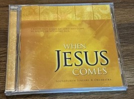 SOUNDFORTH SINGERS &amp; ORCHESTRA - When Jesus Comes - CD - Like New - £23.75 GBP
