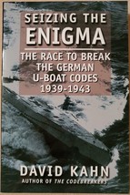 Seizing the Enigma: The Race to Break the German U-Boat Codes, 1939-1943 - £3.95 GBP