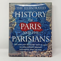 The Illustrated History of Paris and the Parisians (1958, Hardcover) 1st Edition - £17.78 GBP