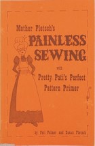 Mother Pletsch&#39;s Painless Sewlng and Pretty Pati&#39;s Perfect Pattern Prime... - $4.95
