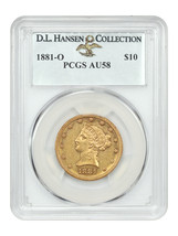 1881-O $10 PCGS AU58 ex: D.L. Hansen - £8,779.56 GBP