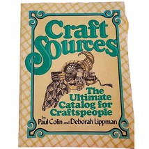 Craft Sources: The Ultimate Catalog for Craftspeople by Colin &amp; Lippman ... - £8.14 GBP
