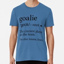 Goalie Definition Football Hockey Soccer Lacrosse Goalkeeper Player T-Shirt - £17.60 GBP