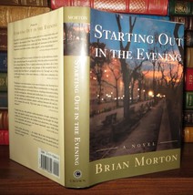 Morton, Brian Starting Out In The Evening 1st Edition 1st Printing - £35.86 GBP