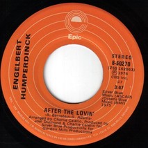 Engelbert Humperdinck After The Lovin 45 rpm Let&#39;s Remember The Good Times Cdn P - £5.44 GBP