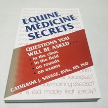 Equine Medicine Secrets Catherine J. Savage BVSc MS PhD Paperback 1999 - $29.98