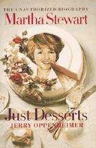 Martha Stewart: Just Desserts - The Unauthorized Biography (used hardcover) - £10.48 GBP