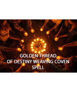 50x-200X FULL COVEN GOLDEN THREAD OF DESTINY WEAVIING ADVANCED MAGICK CA... - $77.77