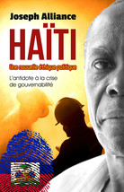 Haïti - Une nouvelle éthique politique, par Joseph Alliance - $15.35