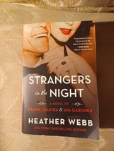 Strangers In The Night By Heather Webb Novel Frank Sinatra &amp; Ava Gardner 1st Ed - £11.83 GBP
