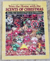Trim the Home with SCENTS OF CHRISTMAS 32-Page Pattern Booklet-100+ Proj... - $12.00
