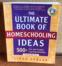 The Ultimate Book Of Homeschooling Ideas By Linda Dobson Homeschooling Guide - £7.09 GBP