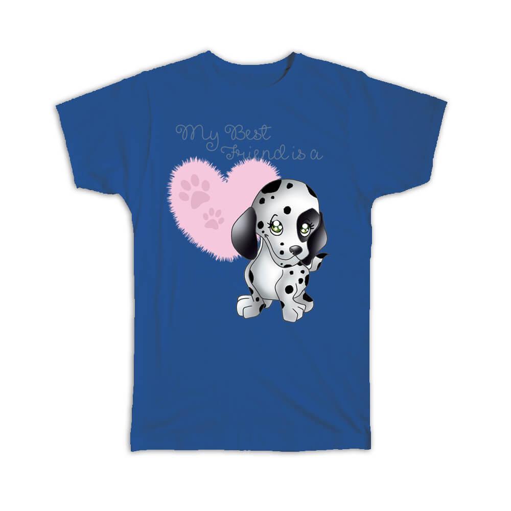 My Best Friend is a Dalmatian : Gift T-Shirt Dog Cute Baby Item image 6