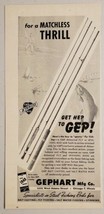1949 Print Ad GEP Actionized Fly &amp; Spinning Fishing Rods Gephart Mfg Chi... - £9.13 GBP