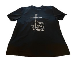 Christian One Cross Plus Three Nails Forgiven Black Tee Shirt Size Xtra ... - $9.60