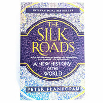 The Silk Roads: A New History of the World - £6.07 GBP