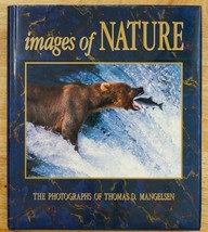 Images of Nature the Photographs Book Thomas D Manglesen Signed by Author 1991 - £43.72 GBP