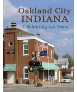 Oakland City, Indiana: Celebrating 150 Years History - $1,732.22 MXN
