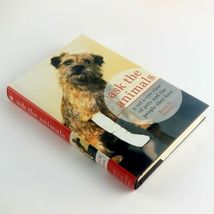 Signed Copy Ask the Animals: A Vet's-Eye View of Pets and the People They Love image 3