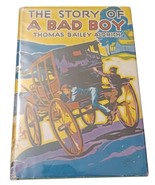 The Story of a Bad Boy by Thomas Bailey Aldrich Grosset Dunlap HC DJ 1928 - $368.45 MXN