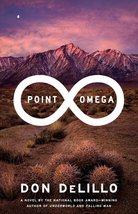 Point Omega by Don DeLillo - Hardcover - New - £7.84 GBP