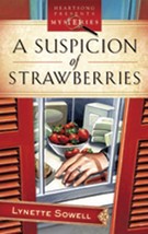A Suspicion of Strawberries (Scents of Murder Series #1) (Heartsong Pres... - $2.49