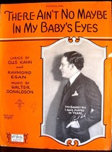 Sheet Music There Aint No Maybe Babys Eyes Kahn / Egan / Donalsdon 1924 12&quot; x 9&quot; - $9.49