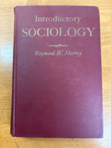 1946 Textbook Introduction to Sociology by Raymond Murray Hardcover 2nd ... - $21.95