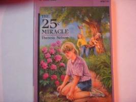 The 25 Miracle Nelson, Theresa - $4.94