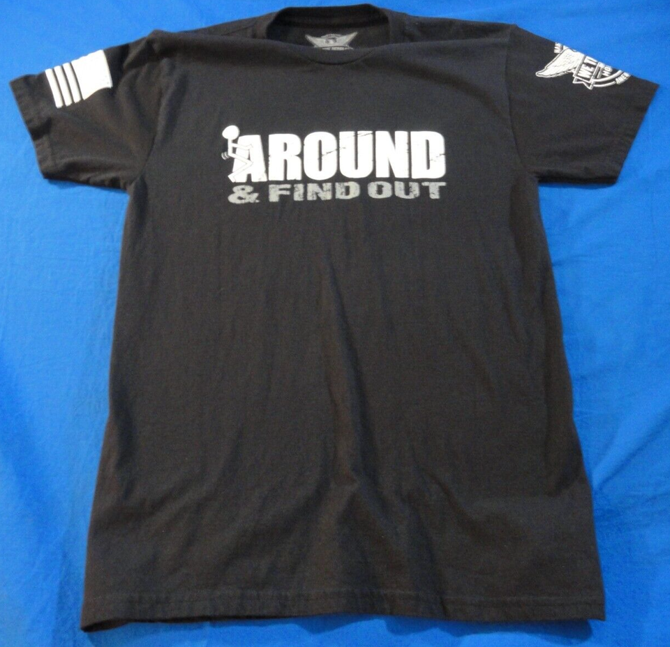 DISCONTINUED WE THE PEOPLE ***** AROUND AND FIND OUT BLACK T SHIRT SMALL - $16.82