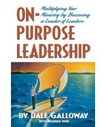 On-Purpose Leadership: Multiplying Your Ministry by Becoming a Leader of... - $4.89