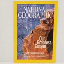 National Geographic Our Grandest Canyon/who&#39;s Winning In Iraq  Jan 2006 Magazine - £15.89 GBP