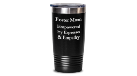 Foster Care Tumbler Foster Mom Gift Adoptive Parent Espresso Lover Travel Cup - £21.89 GBP+