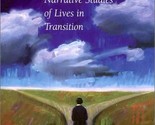 Turns in the Road: Narrative Studies of Lives in Transition McAdams, Dan... - $4.66