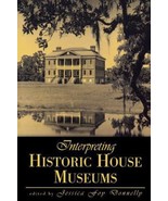 Interpreting Historic House- Jessica Foy Donnelly, 9780759102514, paperb... - $29.65