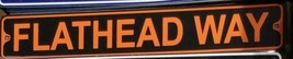 Flathead Way Aluminum Metal Street Sign 3&quot; x 18&quot; Harley - $244.80 MXN