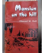Mansion on the Hill by Olmond M. Hall Paperback – Rare Fiction Novel - $240.43 MXN