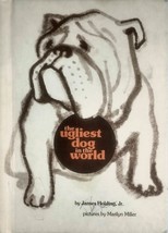 The Ugliest Dog in the World by James Holding, Jr., Illus. Marilyn Miller / 1979 - £1.79 GBP