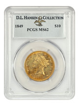 1849 $10 PCGS MS62 ex: D.L. Hansen - £7,967.38 GBP